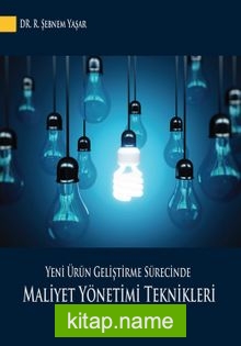 Yeni Ürün Geliştirme Sürecinde Maliyet Yönetimi Teknikleri