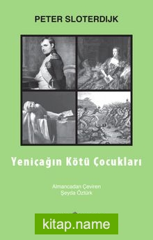 Yeniçağın Kötü Çocukları