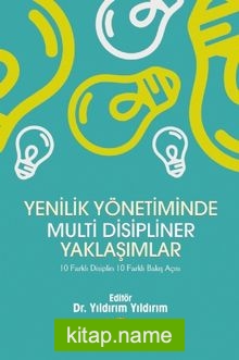 Yenilik Yönetiminde Multi Disipliner Yaklaşımlar