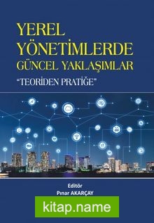 Yerel Yönetimlerde Güncel Yaklaşımlar