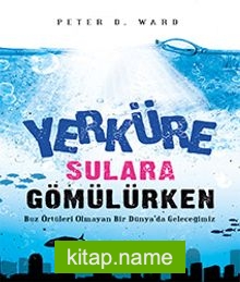 Yerküre Sulara Gömülürken (Karton Kapak)