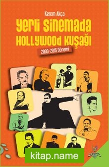 Yerli Sinemada Hollywood Kuşağı