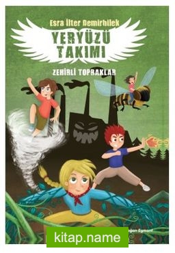 Yeryüzü Takımı 2 / Zehirli Topraklar