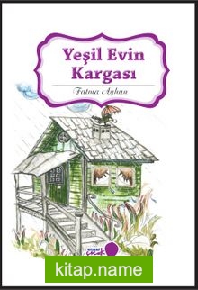 Yeşil Evin Kargası