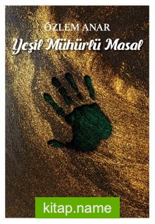 Yeşil Mühürlü Masal