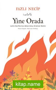 Yine Orada Latin Harflerine Aktarılmış Orijinal Metin