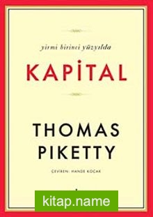 Yirmi Birinci Yüzyılda Kapital (Ciltli)