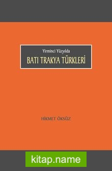 Yirminci Yüzyılda Batı Trakya Türkleri