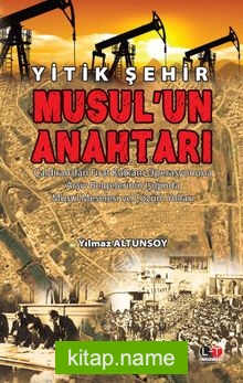 Yitik Şehir Musul’un Anahtarı