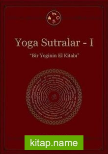 Yoga Sutralar 1  Bir Yoginin El Kitabı