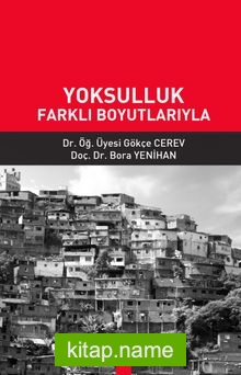 Yoksulluk  Farklı Boyutlarıyla