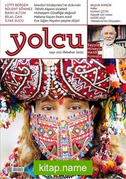 Yolcu Dergisi Sayı:101 Ocak-Şubat-Mart-Nisan 2021
