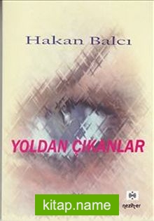 Yoldan Çıkanlar