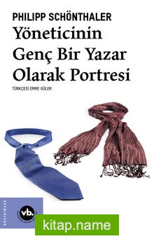 Yöneticinin Genç Bir Yazar Olarak Portresi