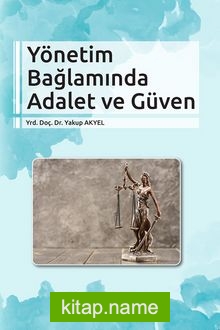 Yönetim Bağlamında Adalet ve Güven