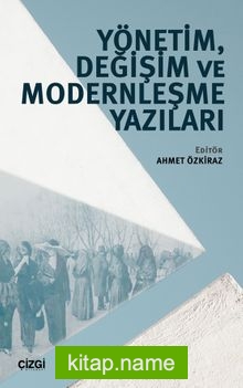 Yönetim, Değişim ve Modernleşme Yazıları