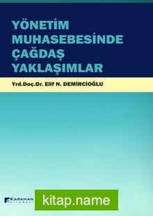 Yönetim Muhasebesinde Çağdaş Yaklaşımlar