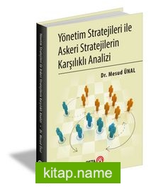 Yönetim Stratejileri İle Askeri Stratejilerin Karşılıklı Analizi