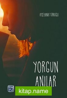 Yorgun Anılar