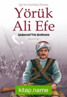 Yörük Ali Efe (Birinci Cilt)