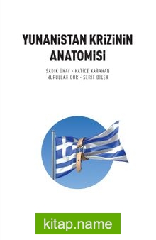 Yunanistan Krizinin Anatomisi