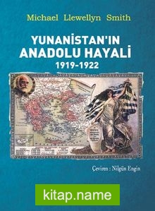 Yunanistan’ın Anadolu Hayali 1919-1922