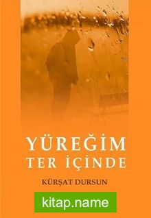 Yüreğim Ter İçinde