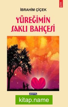 Yüreğimin Saklı Bahçesi