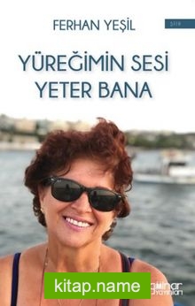 Yüreğimin Sesi Yeter Bana