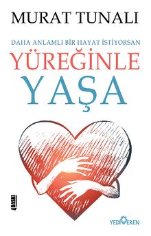 Yüreğinle Yaşa