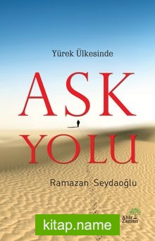 Yürek Ülkesinde Aşk Yolu