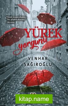 Yürek Yorgunu