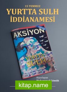 Yurtta Sulh İddianamesi