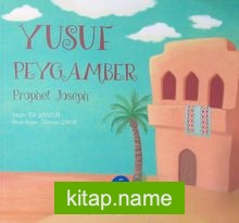 Yusuf Peygamber – Prophet Joseph