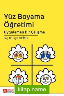 Yüz Boyama Öğretimi Uygulamalı Bir Çalışma