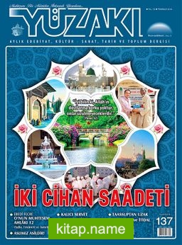 Yüzakı Aylık Edebiyat, Kültür, Sanat, Tarih ve Toplum Dergisi / Sayı:137 Temmuz 2016