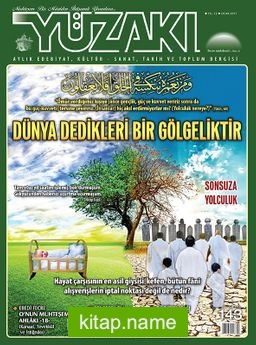Yüzakı Aylık Edebiyat, Kültür, Sanat, Tarih ve Toplum Dergisi / Sayı:143 Ocak 2017