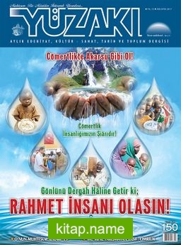 Yüzakı Aylık Edebiyat, Kültür, Sanat, Tarih ve Toplum Dergisi / Sayı:150 Ağustos 2017