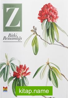 Z Dergisi Tematik Mevsimlik Kültür, Sanat, Şehir Dergisi – Bitki Ressamlığı Sayı:1