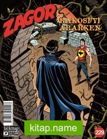 Zagor Sayı 229 / Rakosi’yi Ararken