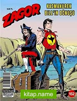 Zagor Sayı:152 / Kazmakürek Bill’in Dönüşü