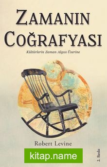 Zamanın Coğrafyası Kültürlerin Zaman Algısı Üzerine