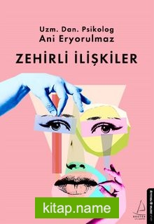 Zehirli İlişkiler