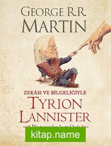 Zekası ve Bilgeliğiyle Tyrion Lannister
