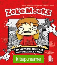 Zeke Meeks, Kokmuş Kukla Arkadaşlara Karşı