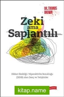 Zeki ama Saplantılı