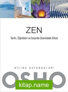 Zen Tarihi, Öğretileri ve İnsanlık Üzerindeki Etkisi