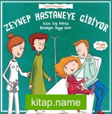 Zeynep Hastaneye Gidiyor / Sağlık Hikayeleri 1