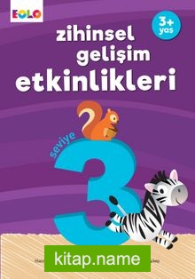 Zihinsel Gelişim Etkinlikleri Seviye 3