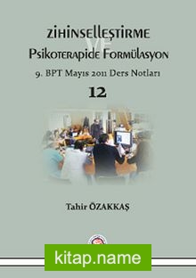 Zihinselleştirme ve Psikoterapide Formülasyon  9.BPT Mayıs 2011 Ders Notları